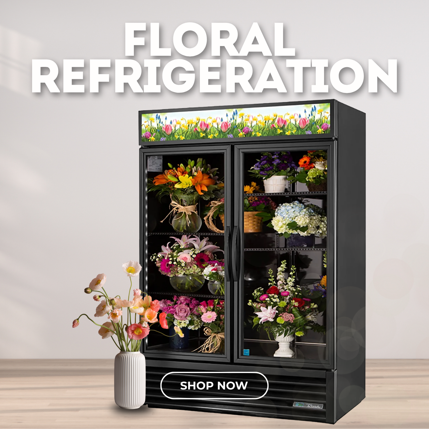 Explore Floral Refrigeration. Shop now.